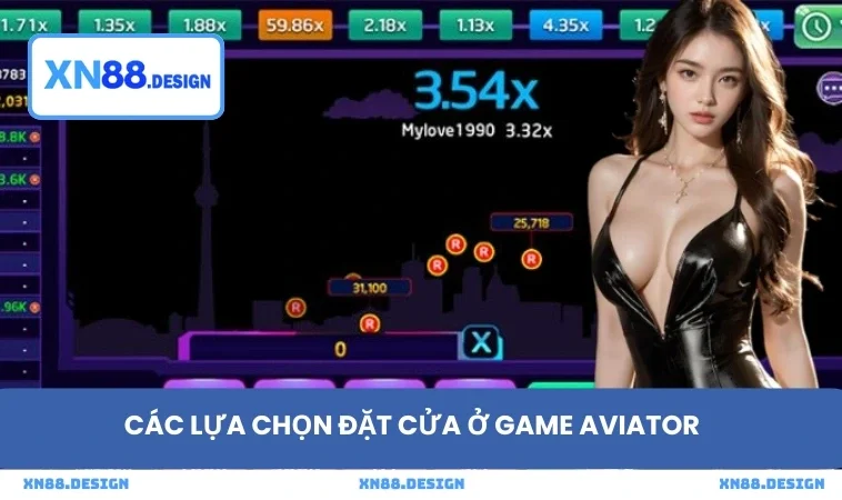 Các lựa chọn đặt cửa ở game Aviator