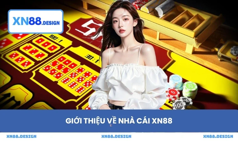 Giới thiệu về nhà cái XN88