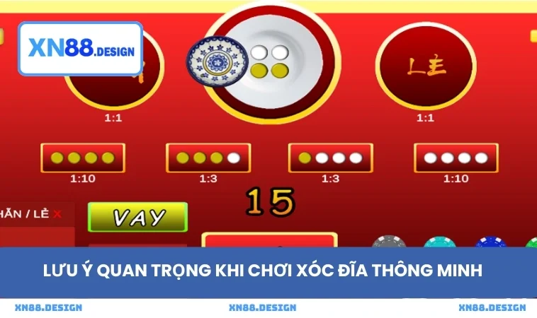 Lưu ý quan trọng khi chơi xóc đĩa thông minh