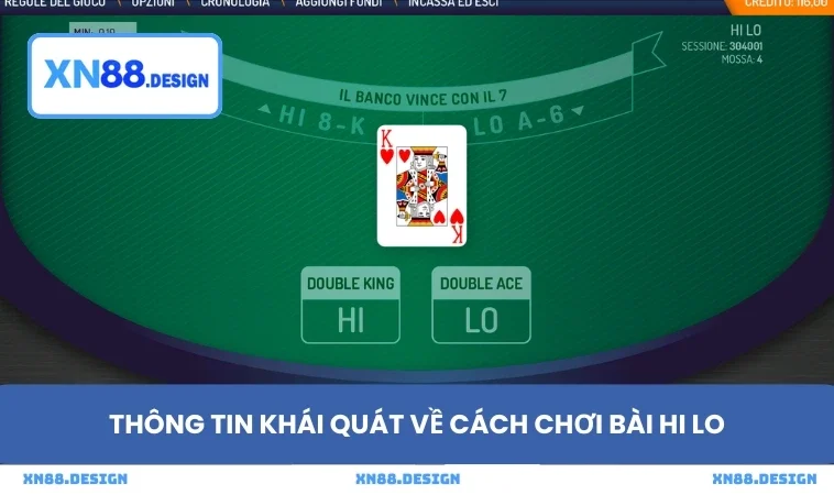 Thông tin khái quát về cách chơi bài Hi Lo